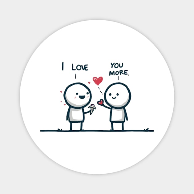 Love You More Magnet by ThinkGod.